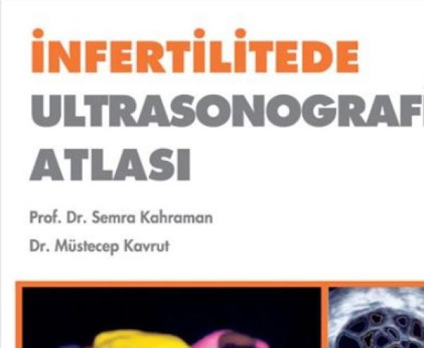 İnfertilitede Ultrasonografi Atlası yayınlandı...